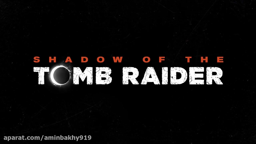 اولین تیزر رسمی از عنوان Shadow of Tomb Raider