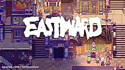 Eastward تریلر