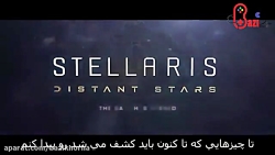 تریلر معرفی Stellaris : Distant Stars با زیرنویس فارسی