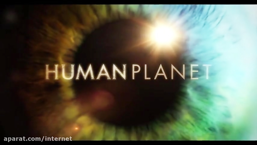 مجموعه مستند سیاره انسان Human Planet زمان119ثانیه