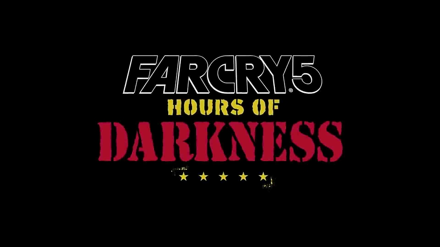 تریلر بازی Far Cry 5 Hours of Darkness