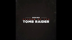 ویدیوی جدیدی از بازی Shadow of the Tomb Raider