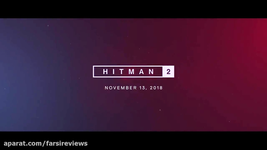 اولین تریلر بازی Hitman 2
