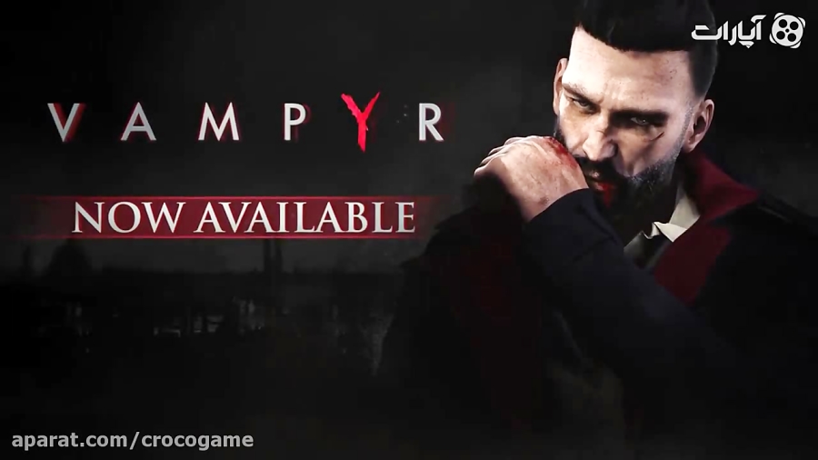 تریلر بازی Vampyr - Accolade Trailer