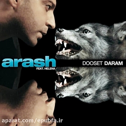 Arash  Dooset Daram اهنگ دوست...