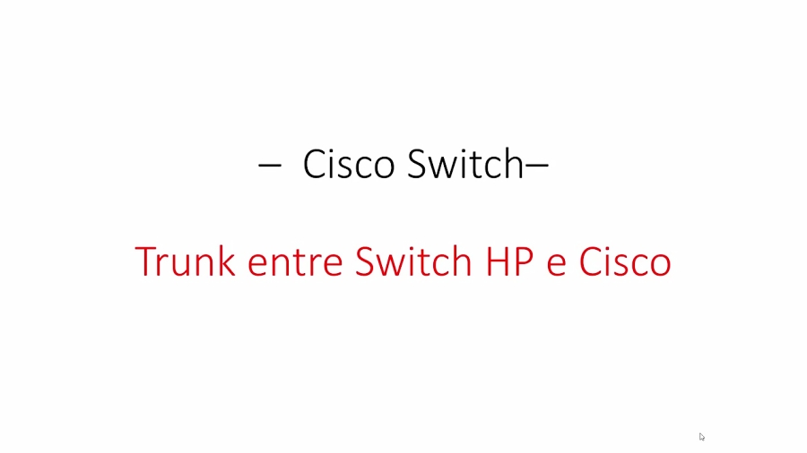 Cisco Switch Trunk entre switches HP e Cisco