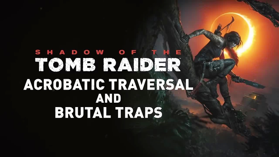 فرار لارا از مرگ در تریلر جدید Shadow of the Tomb Raider