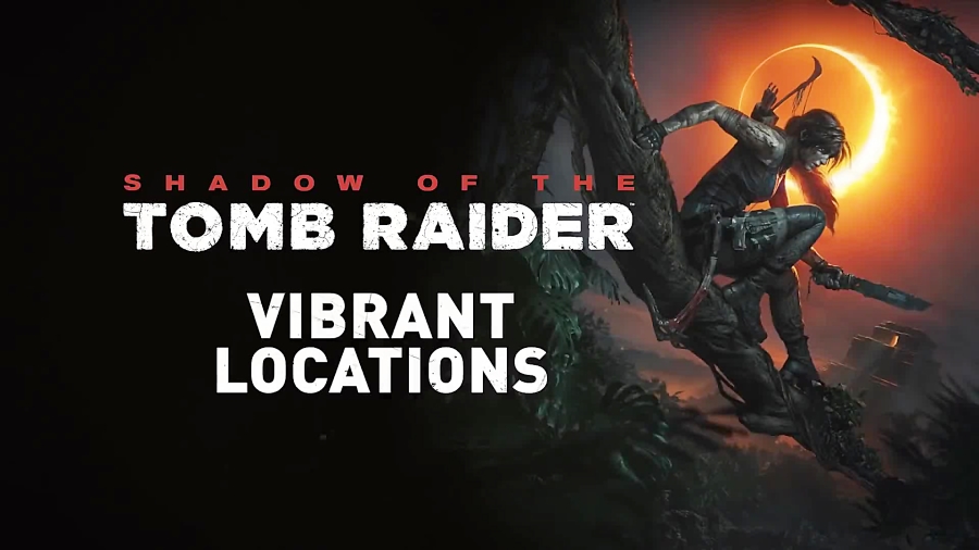 تریلر بازی Shadow of the Tomb Raider ndash; Vibrant Locations