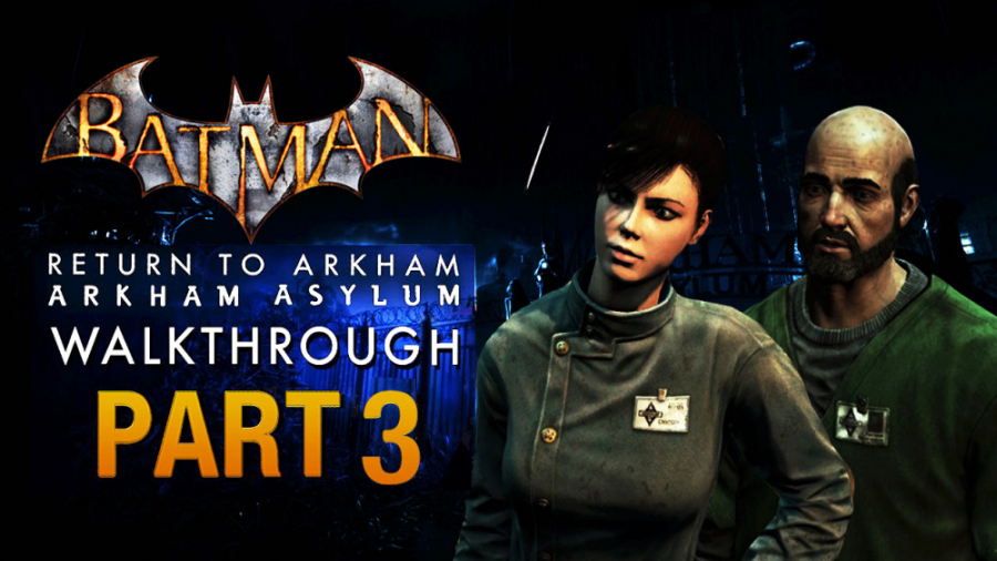 Batman Return to Arkham Asylum - قسمت سوم - گروگان گیری