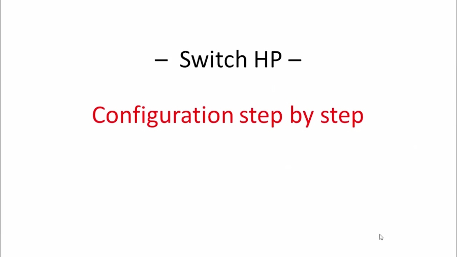 HP Switch Configuration step by step