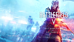 تریلر لانچ رسمی بازی Battlefield V - بازی مگ