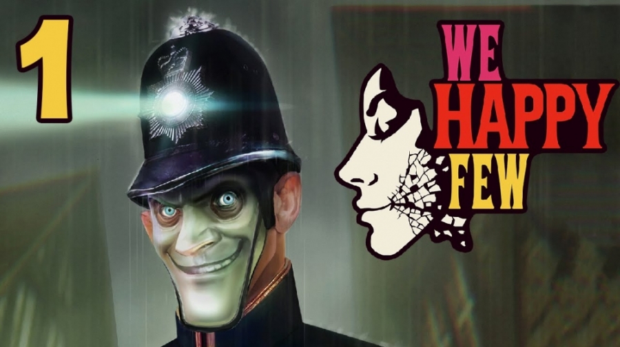 نمایش بازی We Happy Few قسمت اول