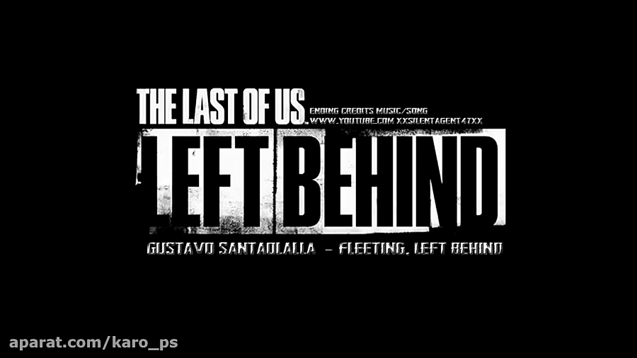 موسیقی بازی ( the last of us : left behind ) پایان بازی