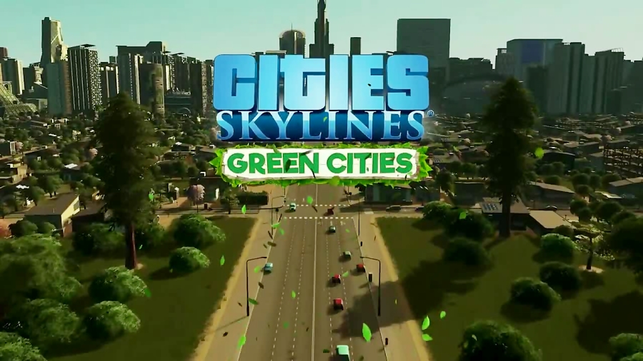 تریلر بسته الحاقی Green Cities بازی Cities: Skylines