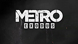 گیم پلی بازی (2019) METRO EXODUS