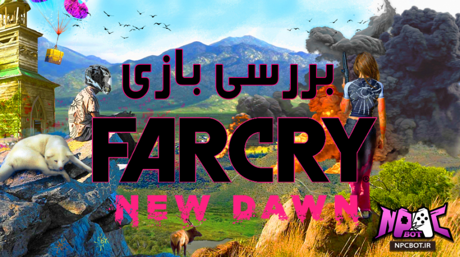 بررسی بازی farcry new dawn