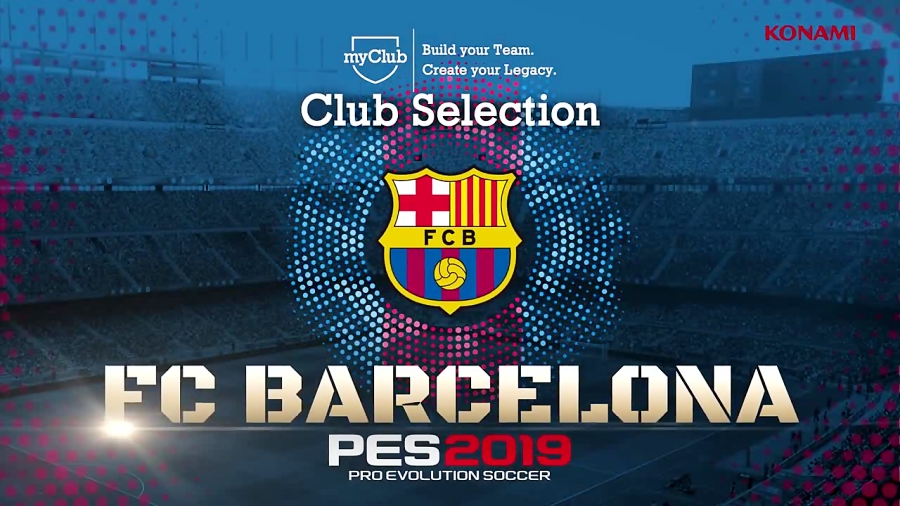 PES 2019 - FC Barcelona Club Selection Trailer
