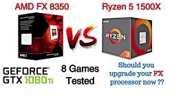AMD FX 8350 vs Ryzen 5 1500x F...
