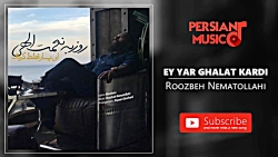Roozbeh Nematollahi  Ey Yar Gh...
