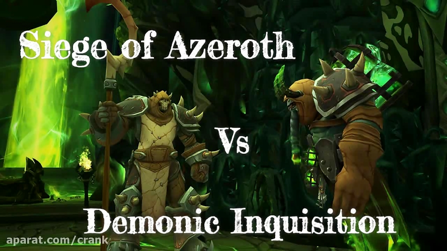 Siege of Azeroth Vs Demonic Inquisition - First Kill