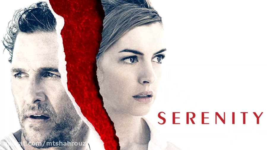 فیلم آرامش با دوبله فارسی Serenity 2019 زمان9520ثانیه