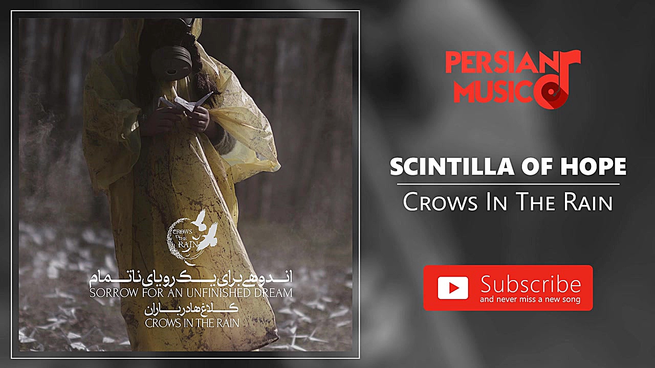 Crows In The Rain  (کلاغ ها در باران - جرقه ای از امید) زمان527ثانیه