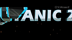 Titanic 2 - (Never Let Go) 2020 Movie Trailer تریلر تیتانیک 2