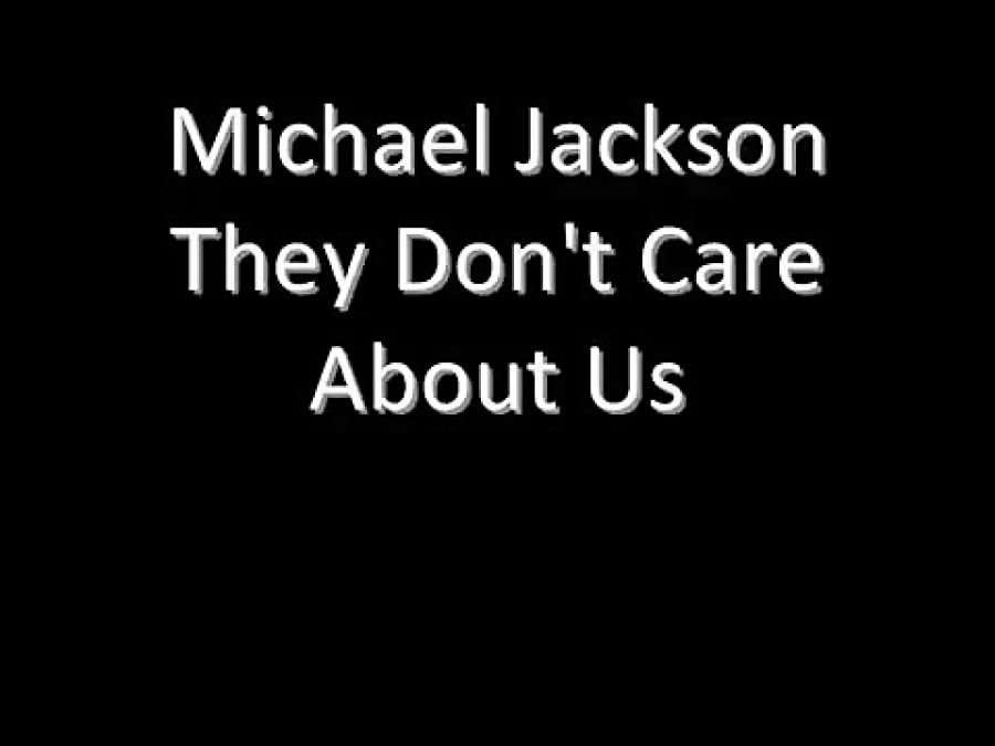 Lyrics they. They don't Care about us текст. Michael Jackson they don't Care about us.