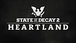 تریلر بازی State of Decay Heartland