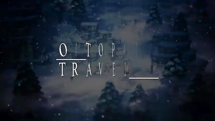 تریلر بازی Octopath Traveler