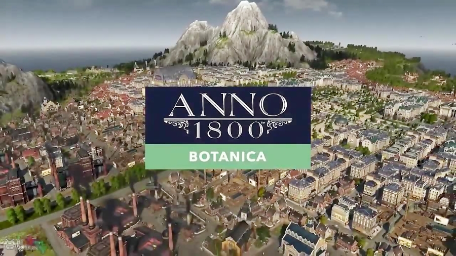 تریلر بازی Anno 1800 Botanica برای PC | آل گیم