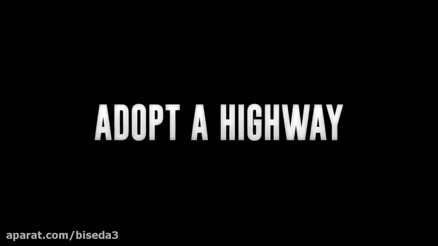 تریلر فیلم Adopt a Highway 2019 زمان141ثانیه