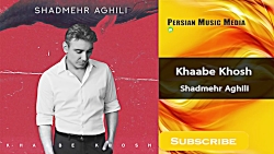 Shadmehr Aghili  (Khaabe Khosh...