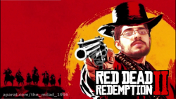 بخش داستانی بازی Red Dead Redemption 2 روی PC | قسمت 4