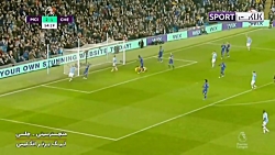 خلاصه بازی منچسترسیتی 2-1 چلسی