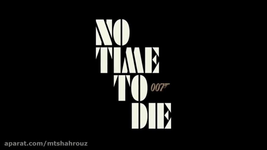 تریلر  فیلم زمانی برای مردن نیست No Time To Die 2020 زمان148ثانیه