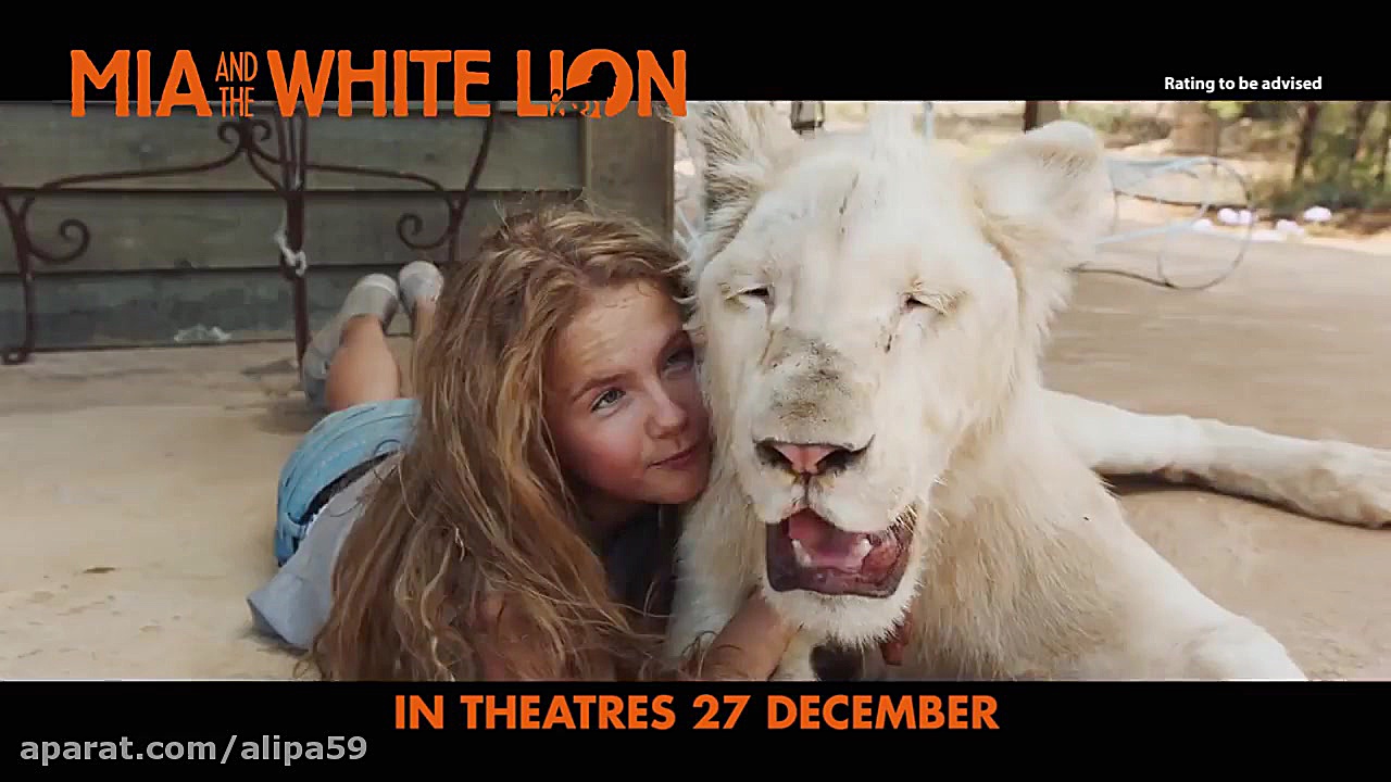 تیزر فیلم سینمایی میا و شیر سفید Mia and the White Lion 2018 زمان91ثانیه