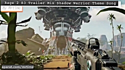 میکس Rage 2 با آهنگ تم Mix Shadow Warrior 2 توسط خودم