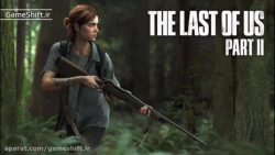 تریلر بازی The Last of Us Part II با زیرنویس فارسی
