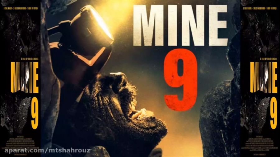 فیلم 9 معدنچی Mine 9 2019 زمان4985ثانیه