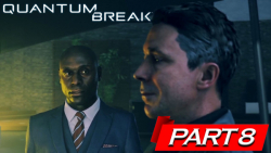 واکترو گیم پلی بازی Quantum Break قسمت 8