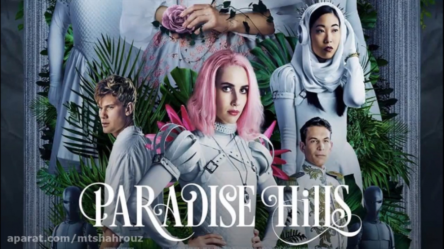فیلم تپه  های بهشت  Paradise Hills 2019 زمان5054ثانیه
