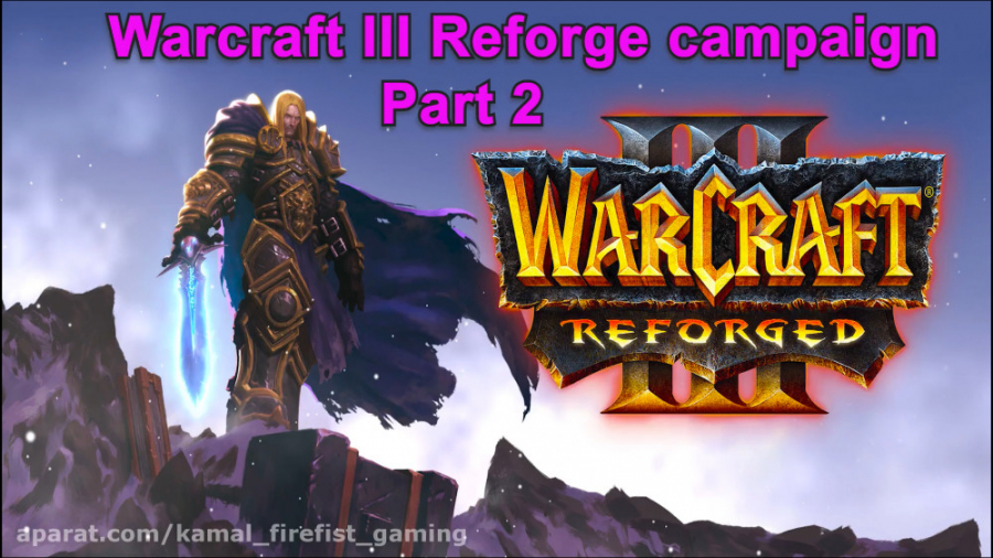 Warcraft III Reforged Campaign_Part 2