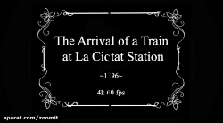 فیلم کوتاه ورود لوکوموتیو بخار...