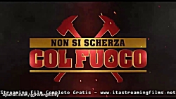 Non si scherza col fuoco Strea...