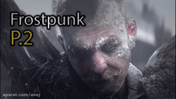 Frostpunk با تکتیشن: شروعی برای مبارزه با پایان