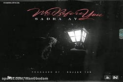 آهنگ صدرا AV - من قبل از تو