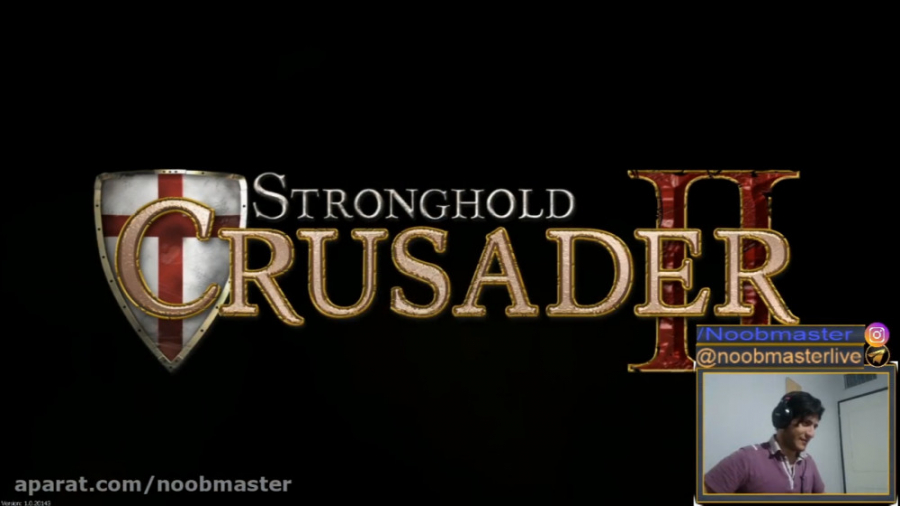 1 - جنگ های صلیبی 2 {Stronghold Crusader 2} کمپین 1
