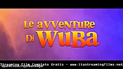 LE AVVENTURE DI WUBA Film Stre...