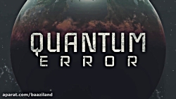 بازی ترسناک Quantum Error برای...
